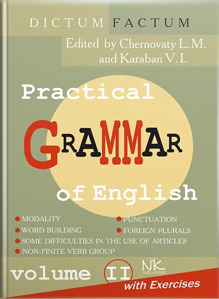 Практична граматика англійської мови з вправами. 2-й т. — 2-ге вид. // Черноватий Л.М.