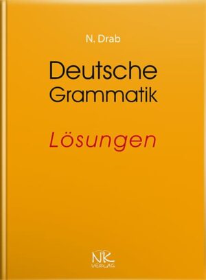 Практична граматика німецької мови : ключі. — 2-ге вид. // Драб Н. Л. та ін.