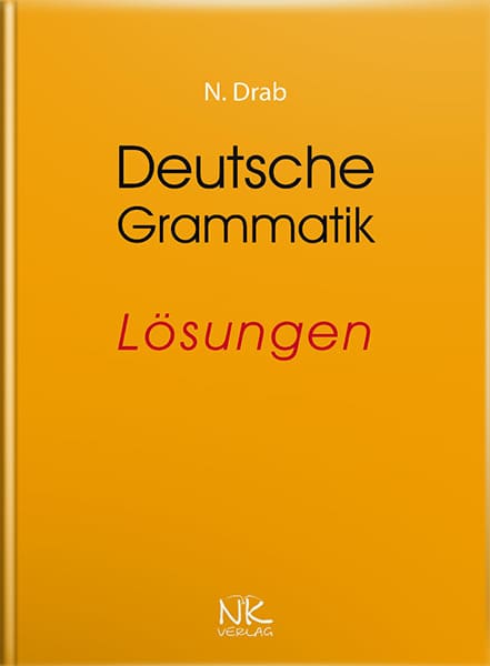Практична граматика німецької мови : ключі. — 2-ге вид. // Драб Н. Л. та ін.
