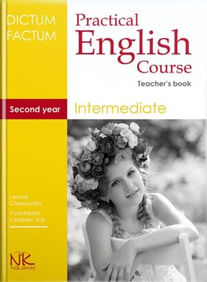 Практичний курс англійської мови. 2-й курс : книга для викладача. — 2-ге вид., випр. та допов. // за ред.: Черноватого Л.М. та Карабана В.І.